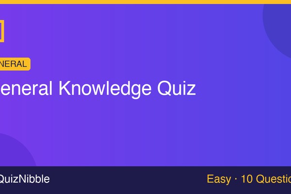 General Knowledge Quiz