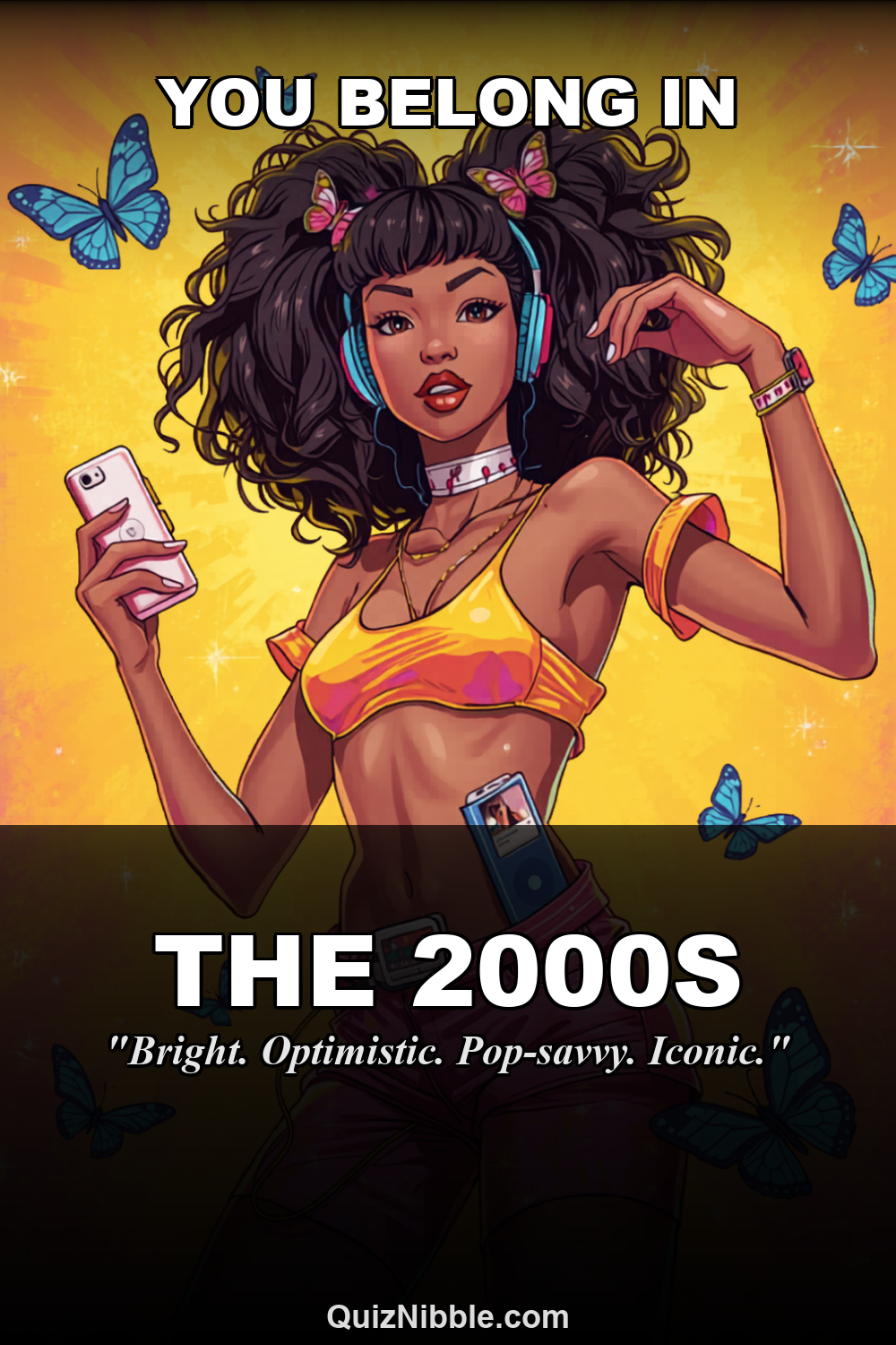 The 2000s result card for What Decade Do You Actually Belong In?